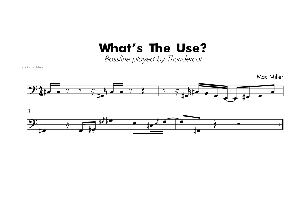 Transcription of the Thundercat bassline he plays on the Mac Miller tune "What's The Use" from the record "Swimming".